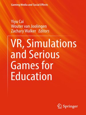 cover image of VR, Simulations and Serious Games for Education